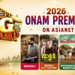 ഏഷ്യാനെറ്റ് ഓണം 2026 പ്രീമിയർ സിനിമകൾ: ‘ദൃശ്യം 3’ മുതൽ ‘മോളിവുഡ് ടൈംസ്’ വരെ ആഘോഷ വിരുന്ന്