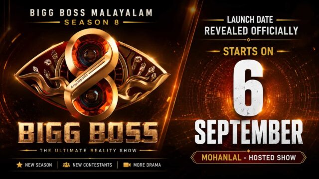 Bigg Boss Malayalam Season 8 Launch Date Revealed Officially – Mohanlal-Hosted Show Starts on 6 September Bigg Boss Malayalam Season 8 Launch Date Revealed Officially – Mohanlal-Hosted Show Starts on 6 September