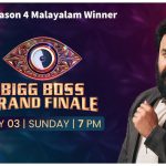 ബിഗ് ബോസ് സീസൺ 4 ഗ്രാൻഡ് ഫിനാലെ ലൈവ് ജൂലൈ 3 ന് ഏഷ്യാനെറ്റിൽ