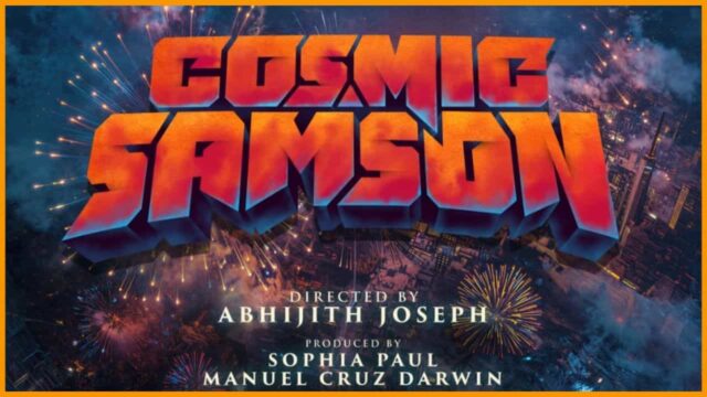 Cosmic Samson Movie