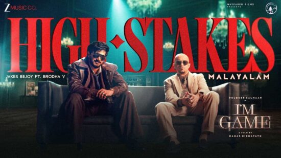 High Stakes Song from I’m Game Out Now - Dulquer Salmaan and Brodha V Join Forces Ahead of September 3 Release