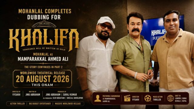 Mohanlal Completes Dubbing for Khalifa; Global Theatrical Release Scheduled for 20 August 2026 Mohanlal Completes Dubbing for Khalifa; Global Theatrical Release Scheduled for 20 August 2026