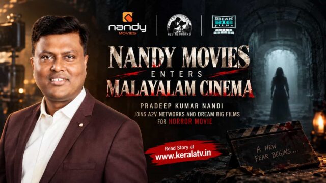 Nandi Movies Malayalam Film With A2V Networks and Dream Big Films Nandi Movies Malayalam Film With A2V Networks and Dream Big Films