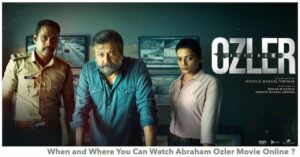 OTT Release Date Of Abraham Ozler