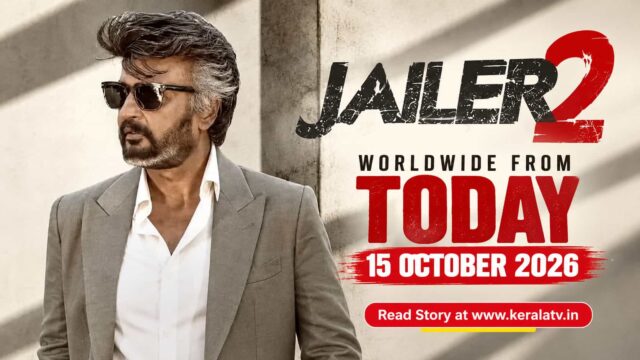 Jailer 2 Kerala release on 15 October 2026 starring Rajinikanth and Mohanlal, 800 screens, 4000 plus shows, release centers and FDFS reviews